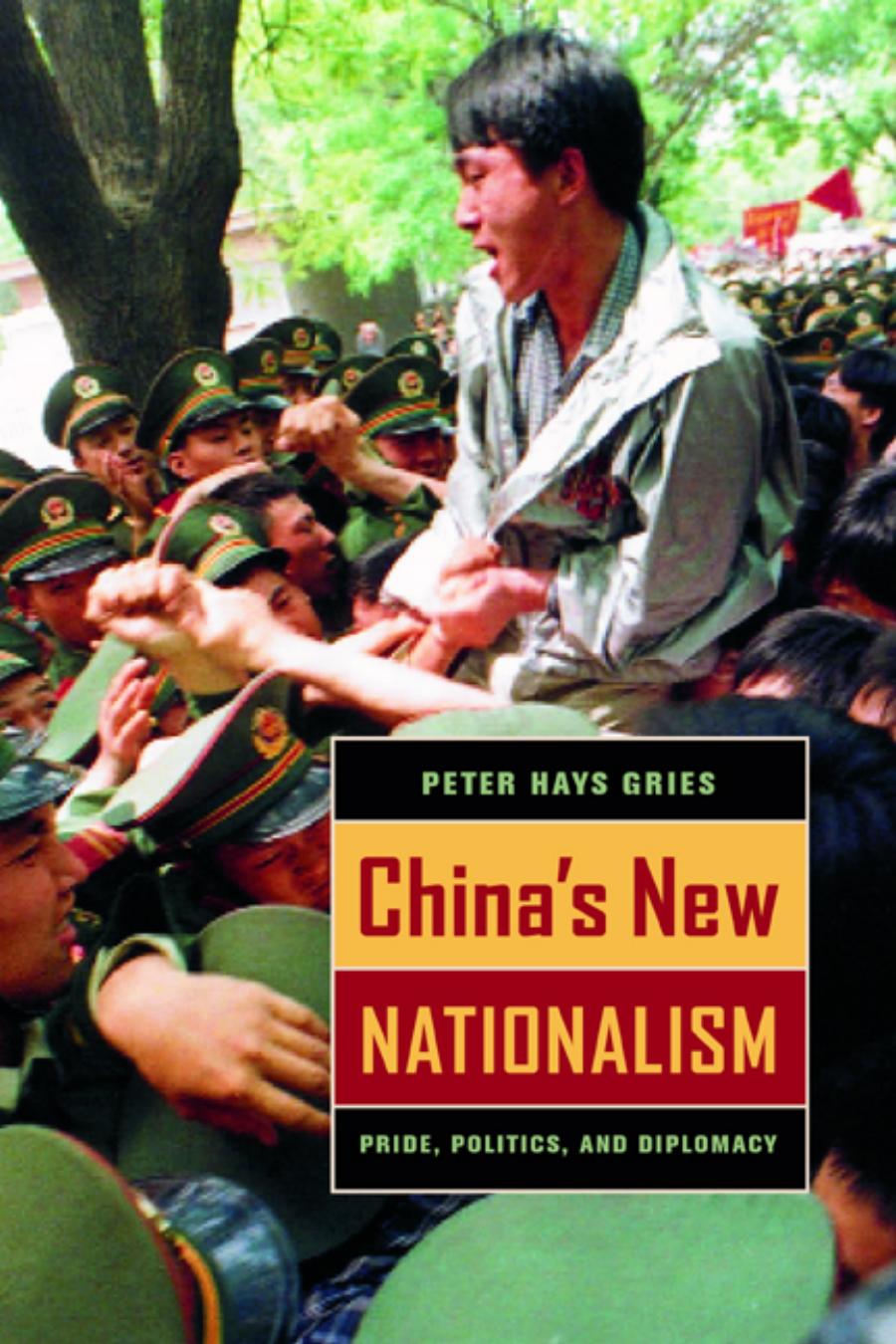 Chinas New Nationalism Pride, Politics,Diplomacy