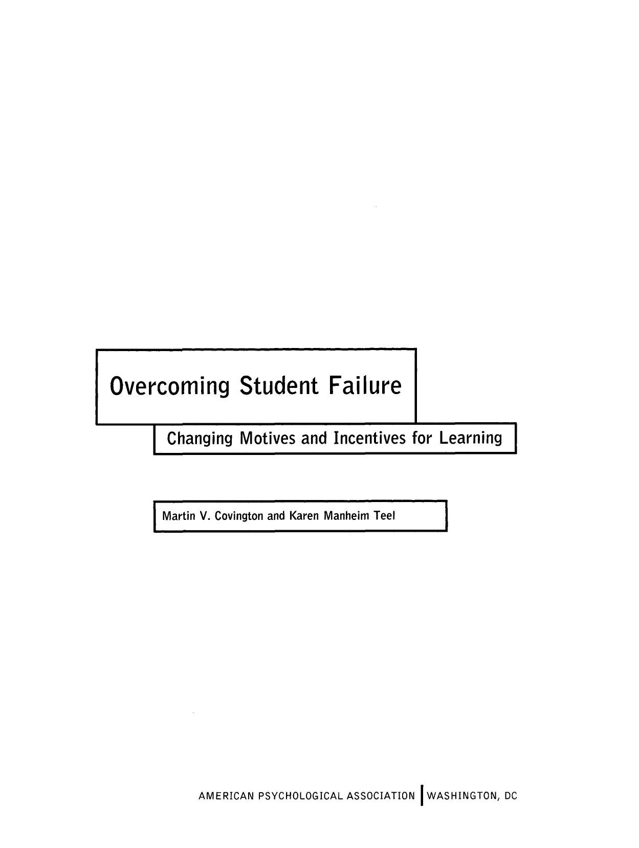 Overcoming student failure: Changing motives and incentives for learning Front Matter