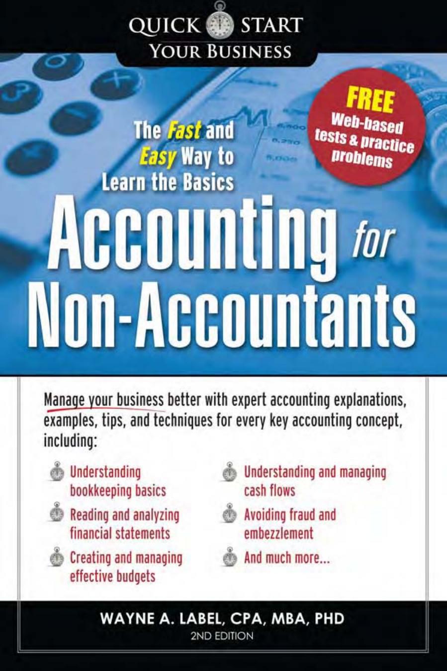 Accounting for non-accountants : the fast and easy way to learn the basics
