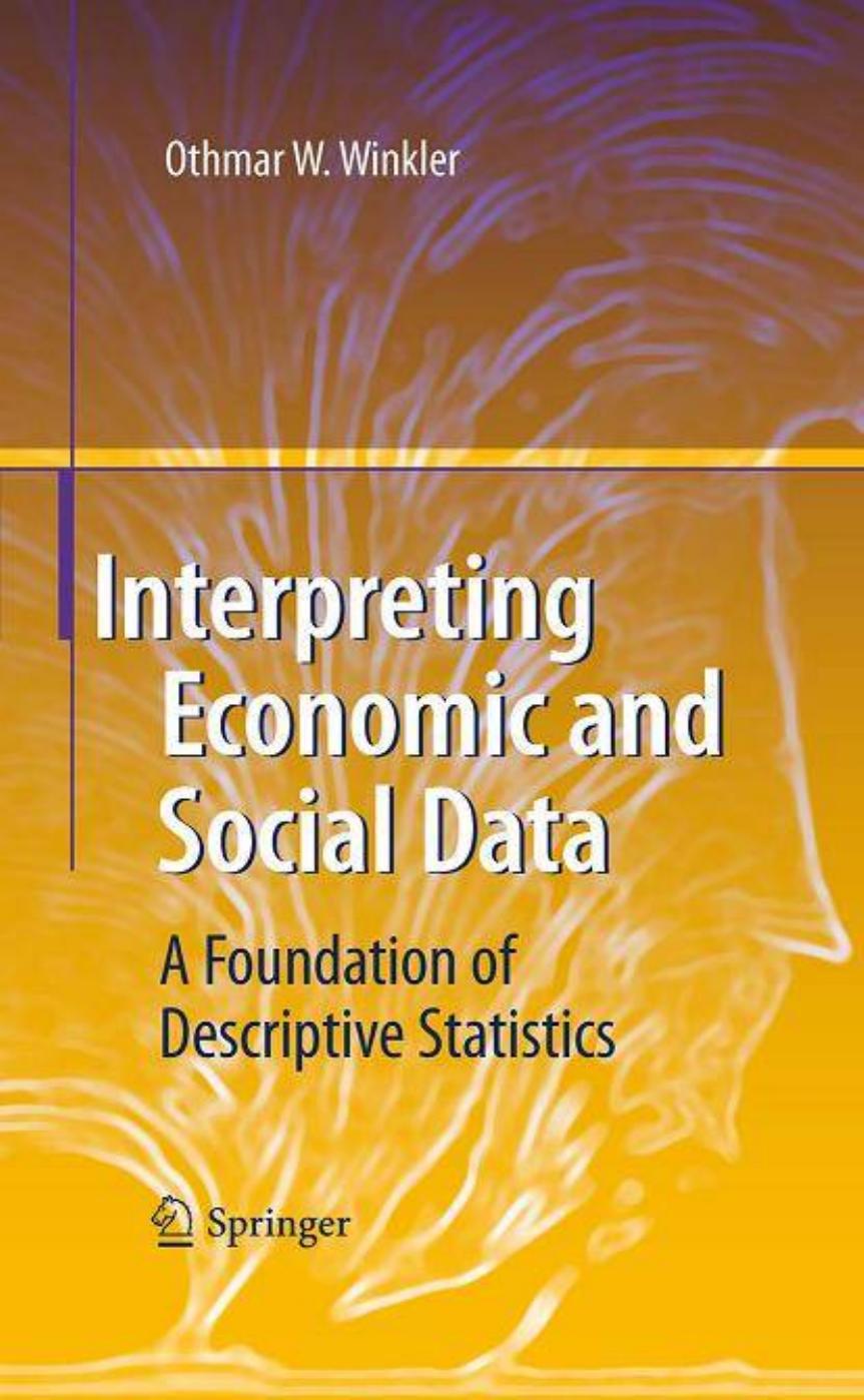 Interpreting Economic and Social Data: A Foundation of Descriptive Statistics