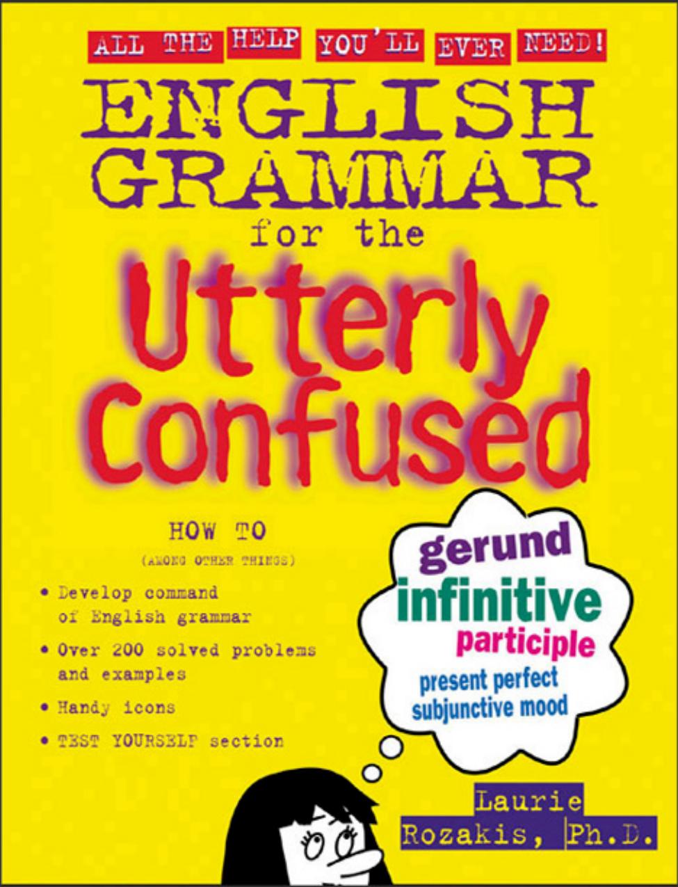 English Grammar for the Utterly Confused