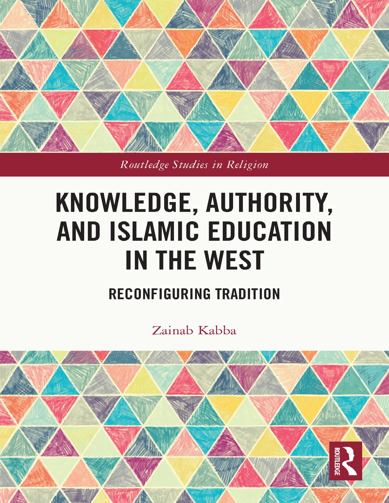 Knowledge, Authority, and Islamic Education in the West