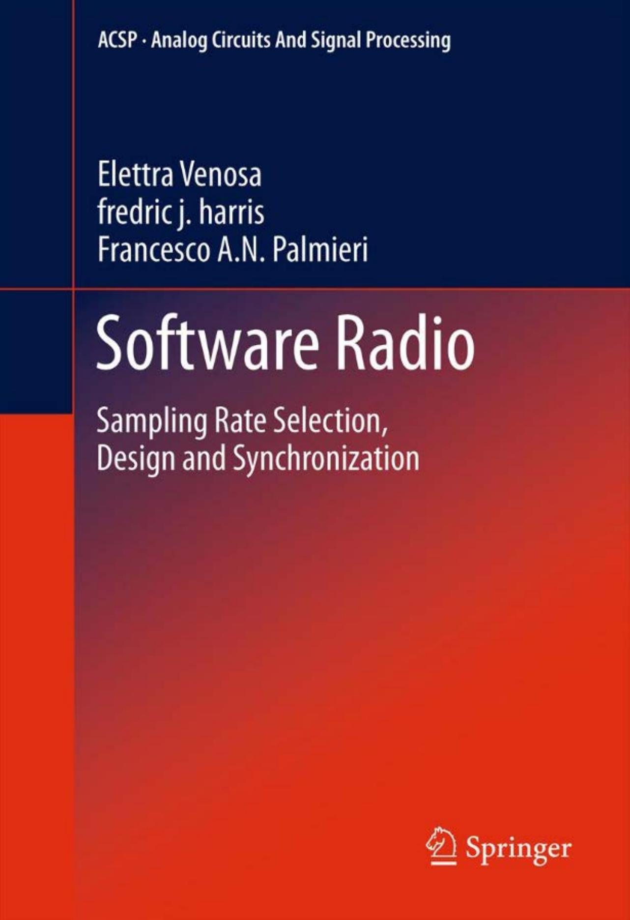 Software Radio: Sampling Rate Selection, Design and Synchronization (Analog Circuits and Signal Processing)