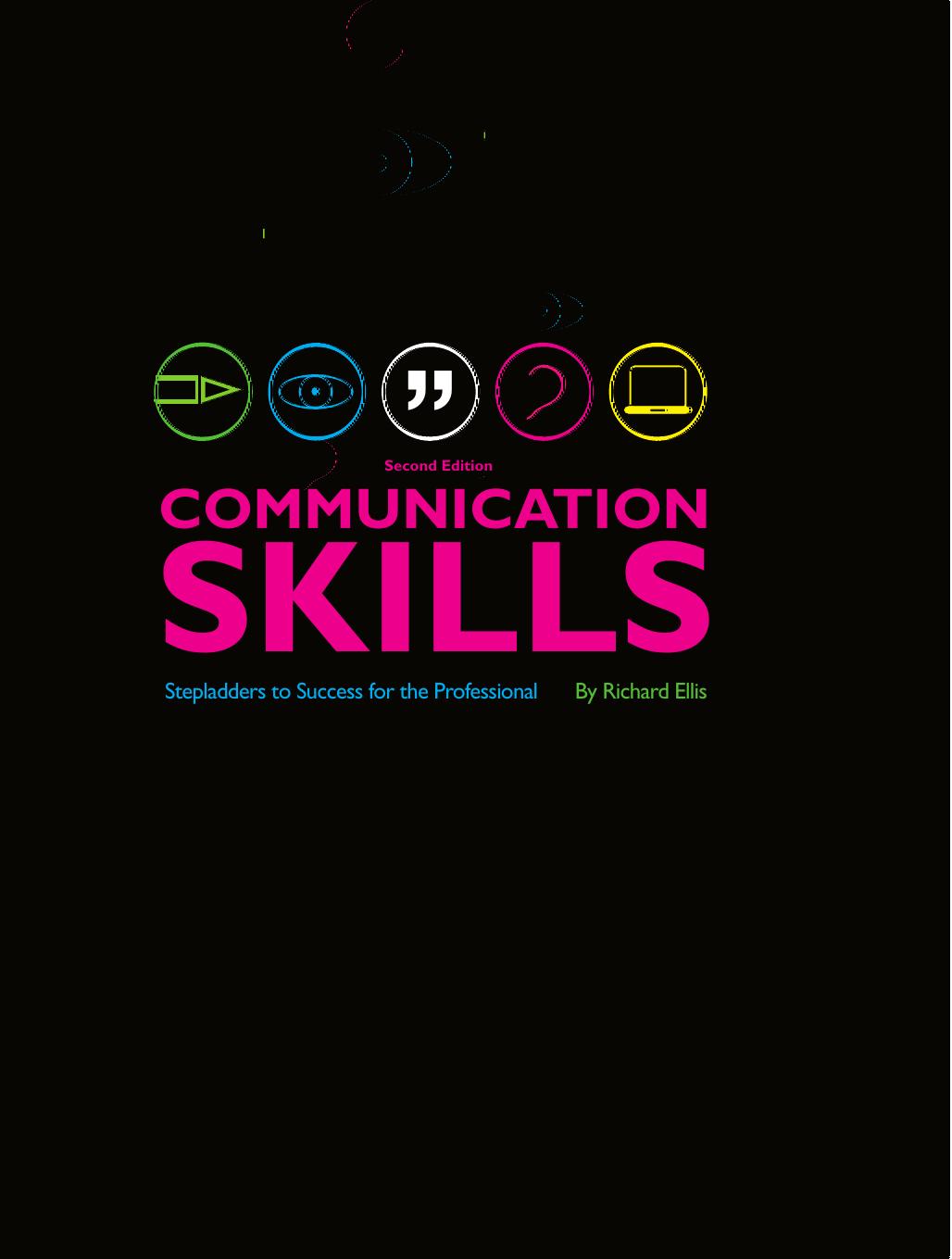 Communication Skills Stepladders to Success for the Professional 2nd Edition