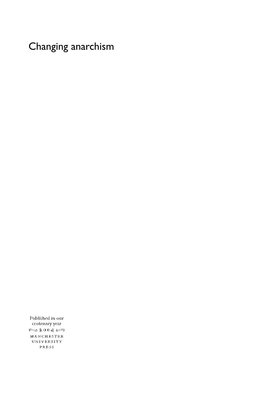 Changing Anarchism: Anarchist Theory and Practice in a Global Age