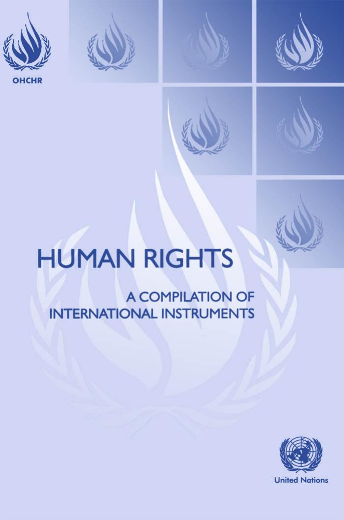 Human Rights: A Compilation of International Instruments: Universal Instruments