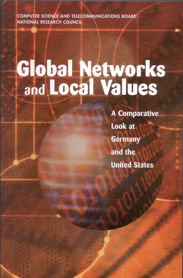 Global Networks and Local Values : A Comparative Look At Germany and the United States