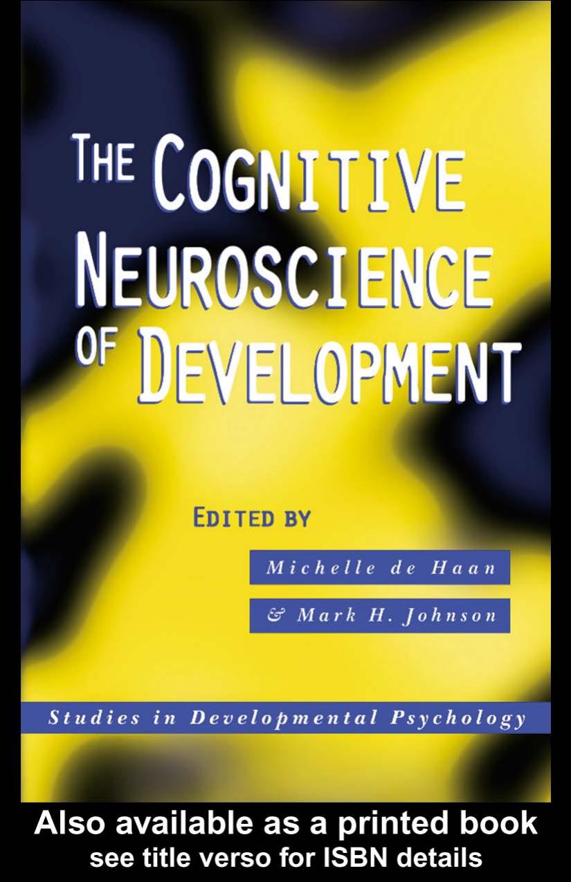 The Cognitive Neuroscience of Development