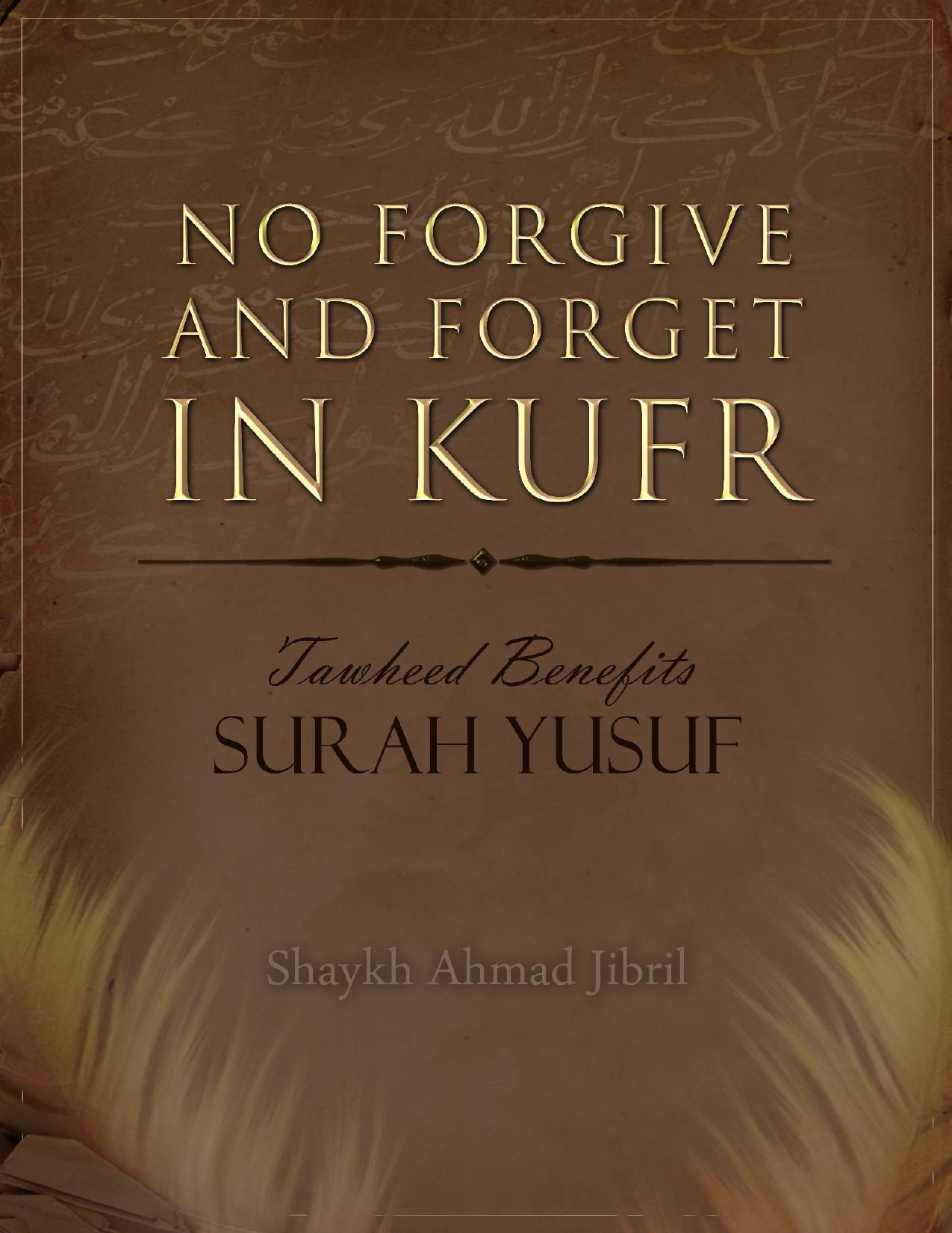 No Forgive and Forget in Kufr