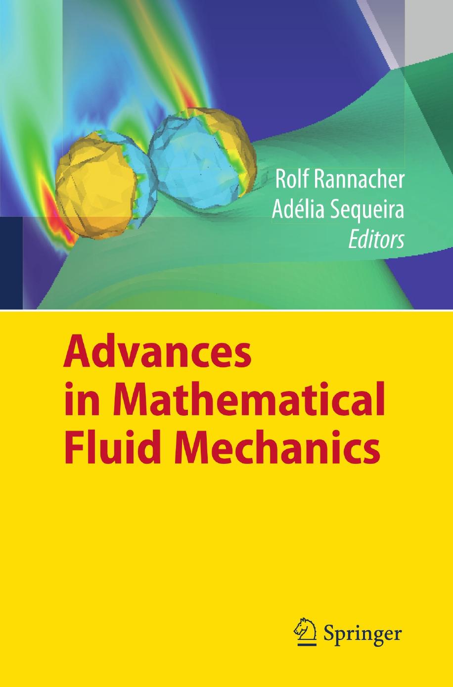 Advances in Mathematical Fluid Mechanics: Lecture Notes of the Sixth International School Mathematical Theory in Fluid Mechanics, Paseky, Czech Republic, Sept. 19–26, 1999