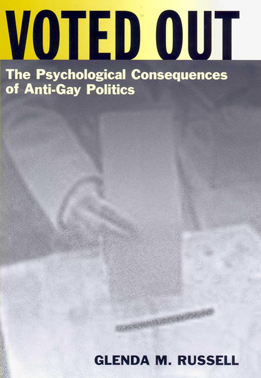 Voted Out: The Psychological Consequences of Anti-Gay Politics