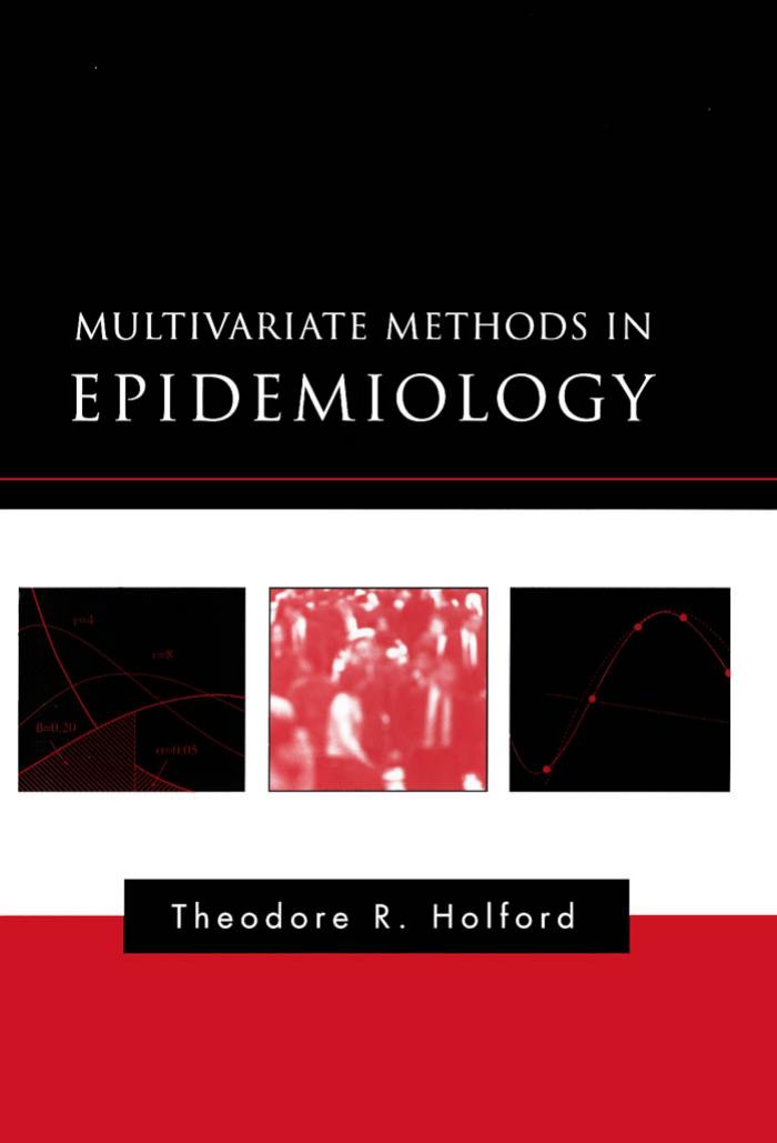 Multivariate Methods in Epidemiology