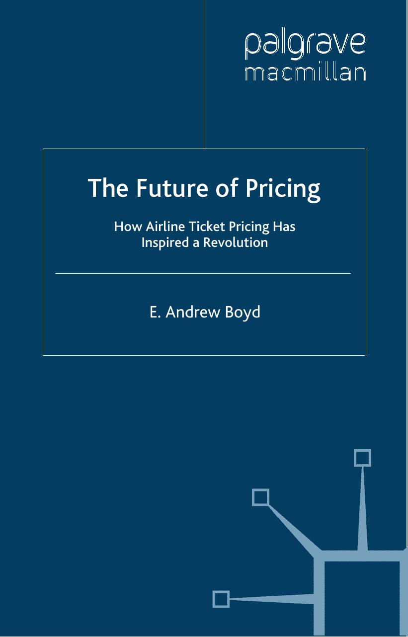 The Future of Pricing: How Airline Ticket Pricing Has Inspired a Revolution