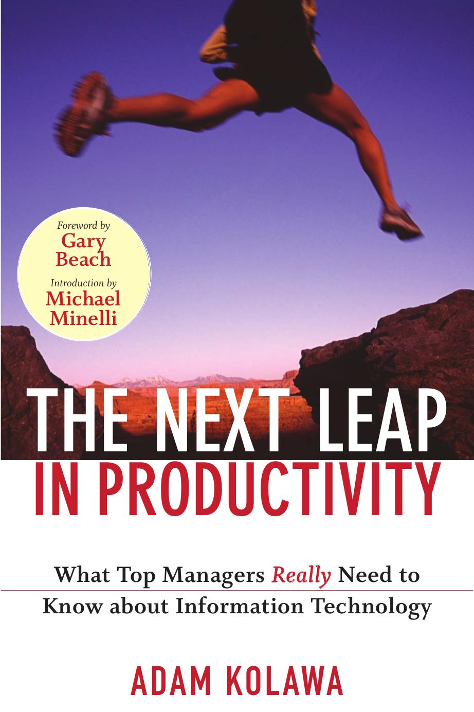 The Next Leap in Productivity: What Top Managers Really Need to Know about Information Technology