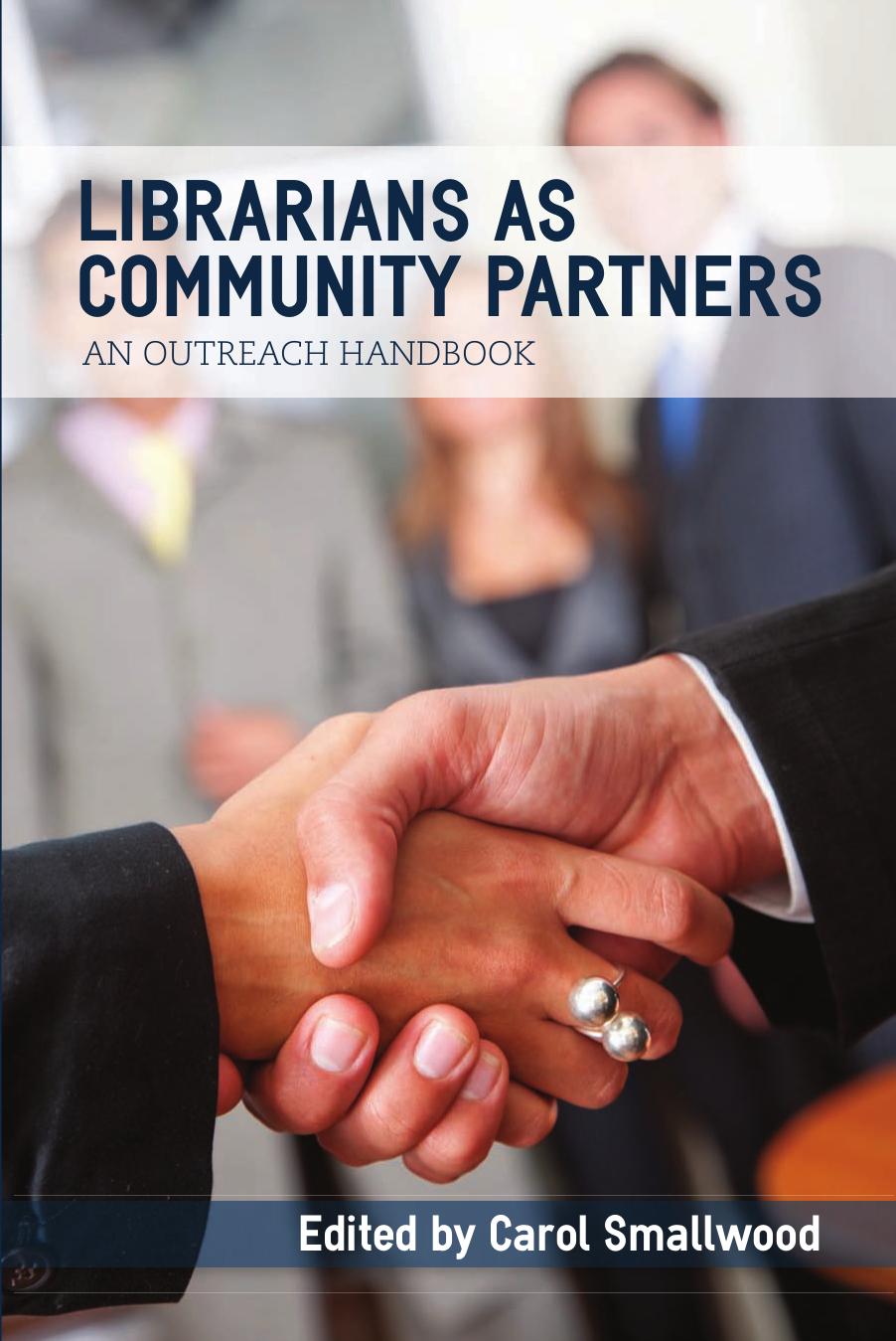 Librarians As Community Partners: An Outreach Handbook