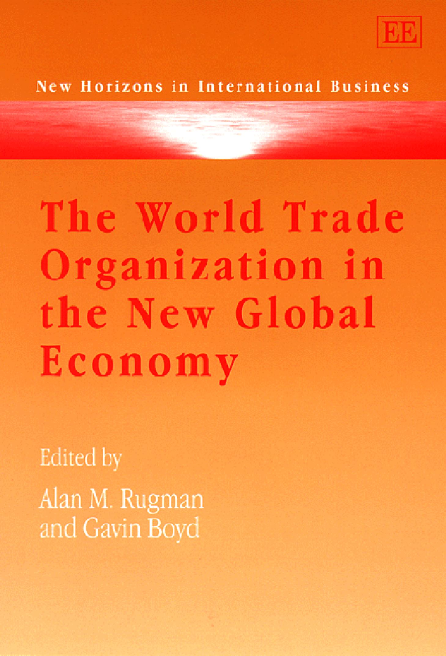 The World Trade Organization in the New Global Economy