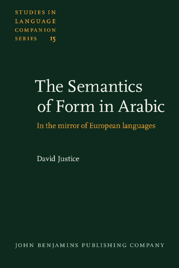 THE SEMANTICS OF FORM IN ARABIC in the mirror of European languages