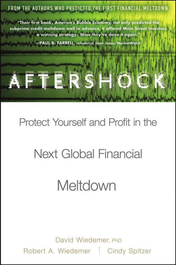 Aftershock: Protect Yourself and Profit in the Next Global Financial Meltdown