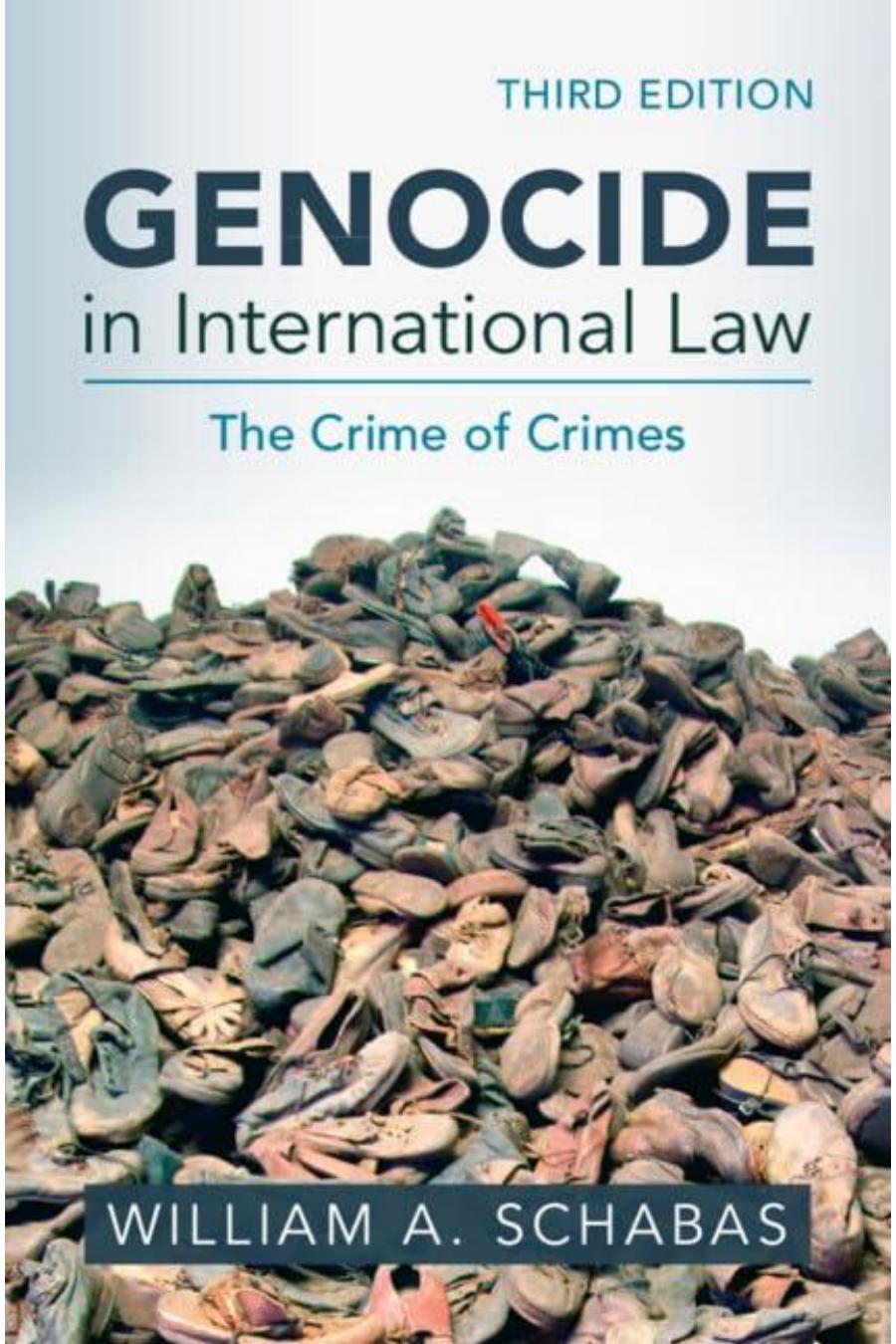 Genocide in International Law: The Crime of Crimes
