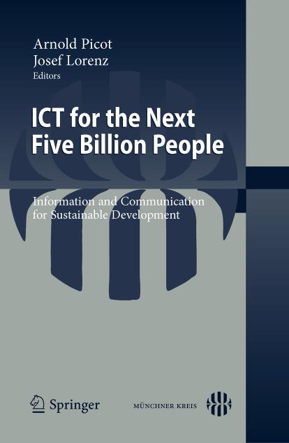 ICT for the Next Five Billion People: Information and Communication for Sustainable Development