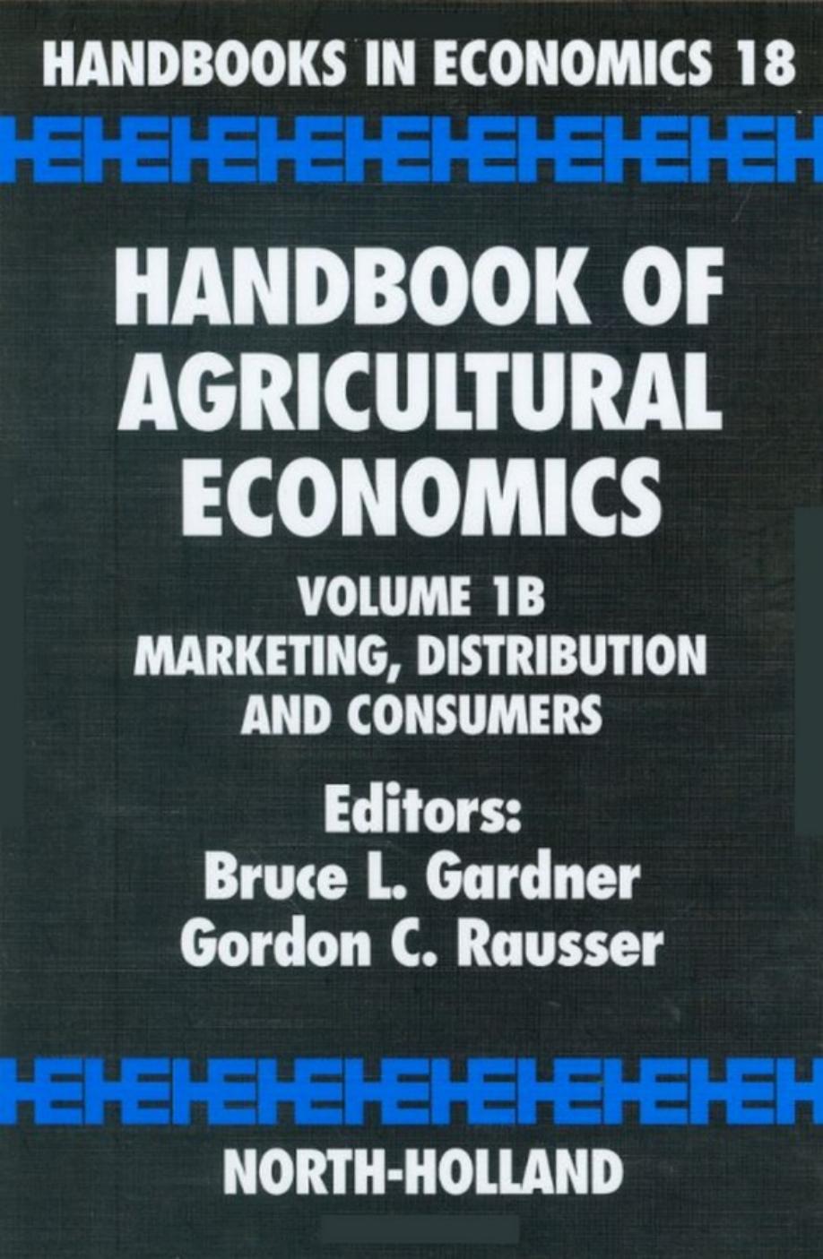 Handbook of Agricultural Economics, Volume 1B: Marketing, Distribution, and Consumers