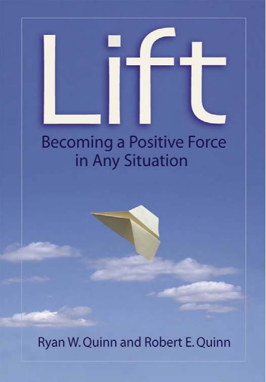 Lift: Becoming a Positive Force in Any Situation