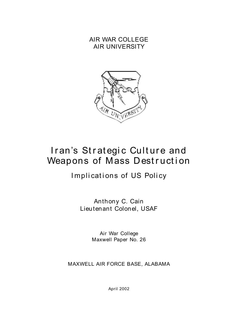 Iran’s Strategic Culture and Weapons of Mass Destruction: Implications of US Policy