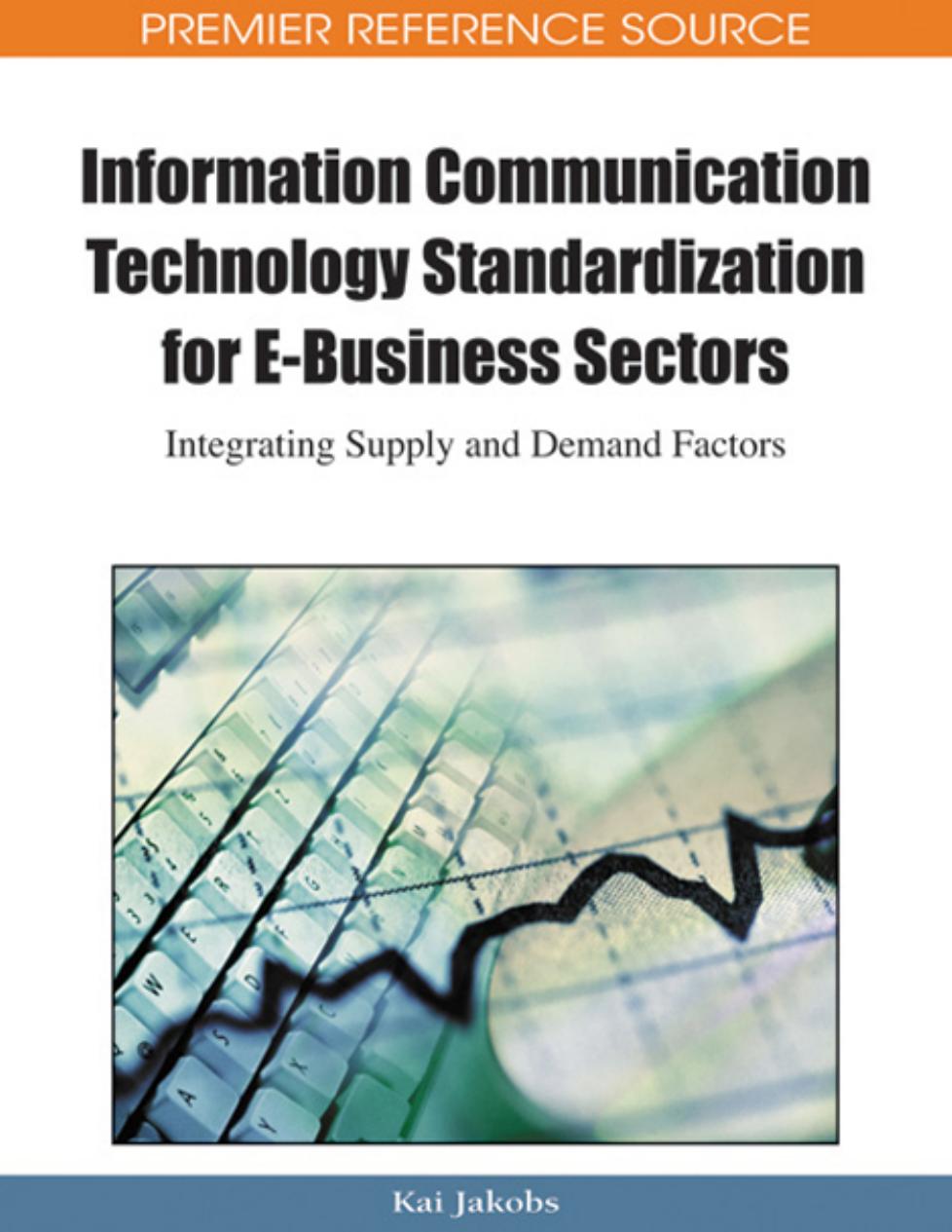 Information Communication Technology Standardization for E-business Sectors