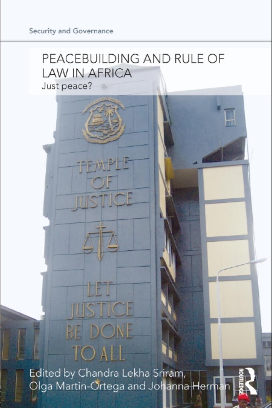 Peacebuilding and Rule of Law in Africa: Just peace?
