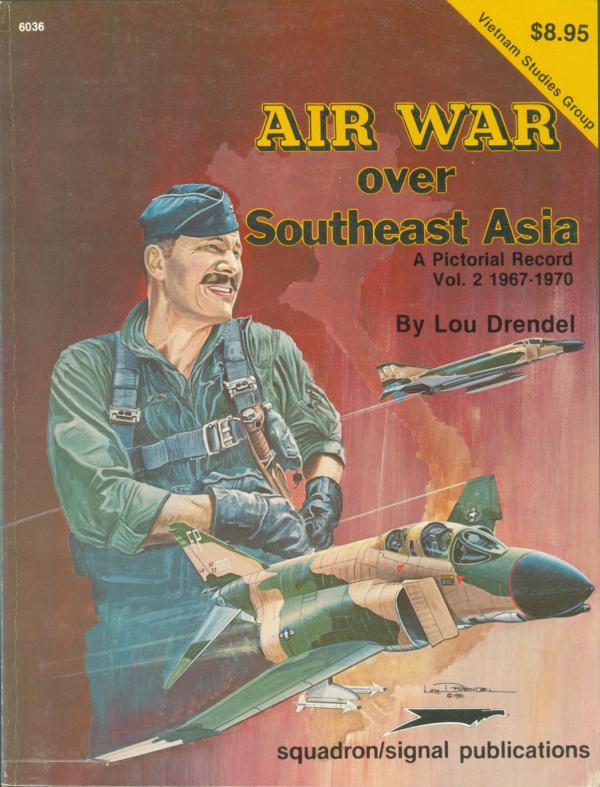 Air War Over Southeast Asia 2 1967-1970