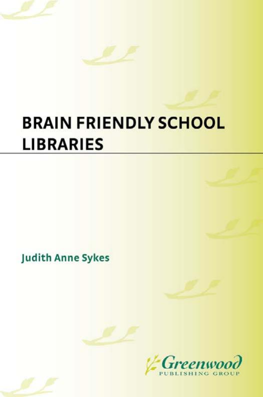 Brain Friendly School Libraries