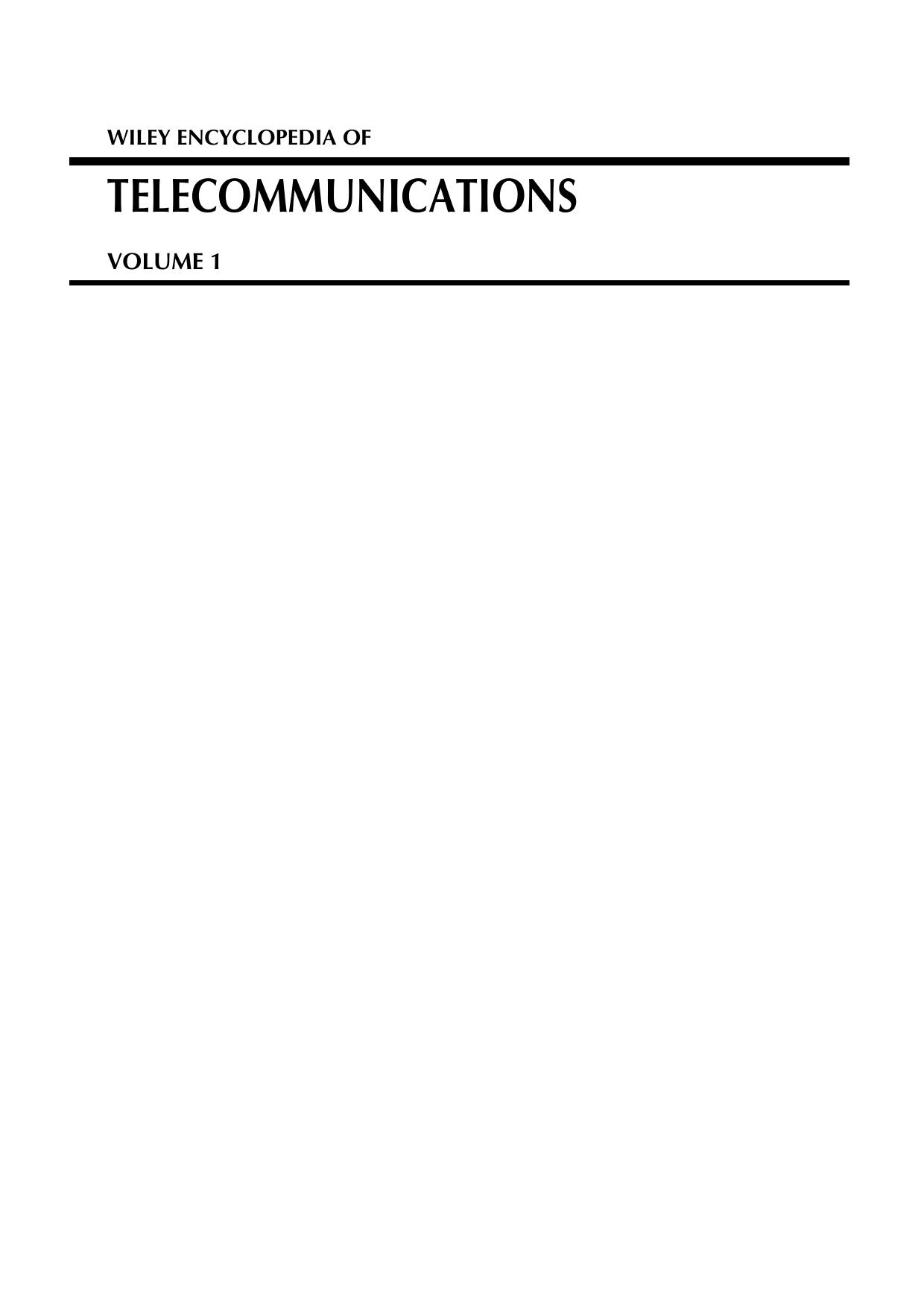 Wiley Encyclopedia of Telecommunications, vol.1