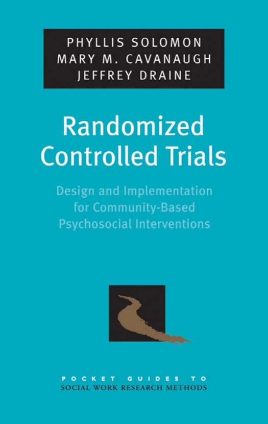 Randomized Controlled Trials: Design and Implementation for Community-Based Psychosocial Interventions