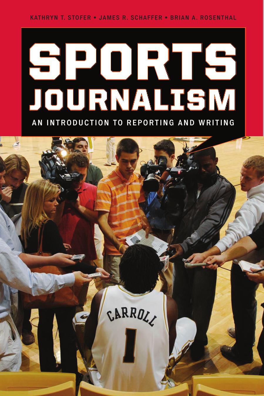 Sports Journalism: An Introduction to Reporting and Writing