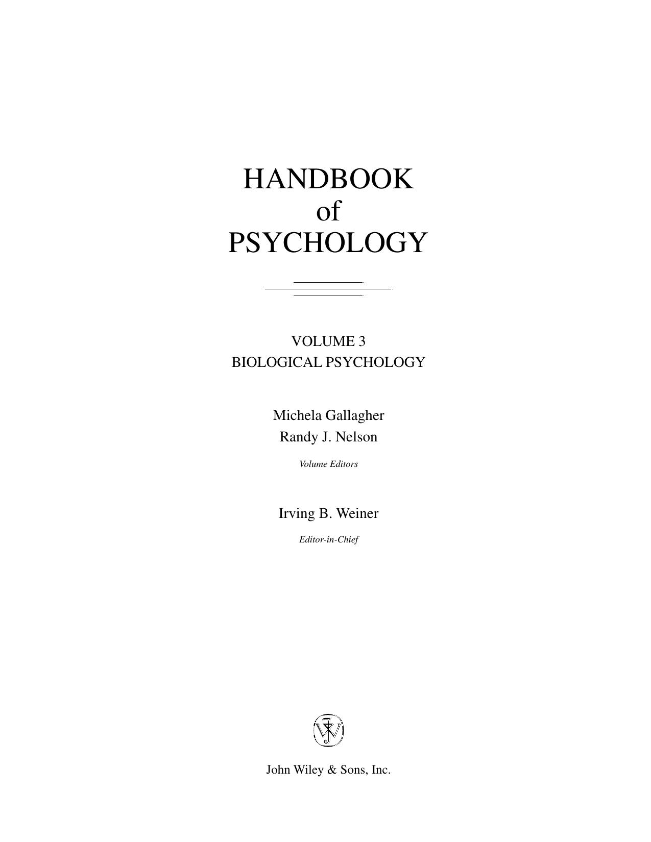 Handbook of Psychology, Volume 3: Biological Psychology