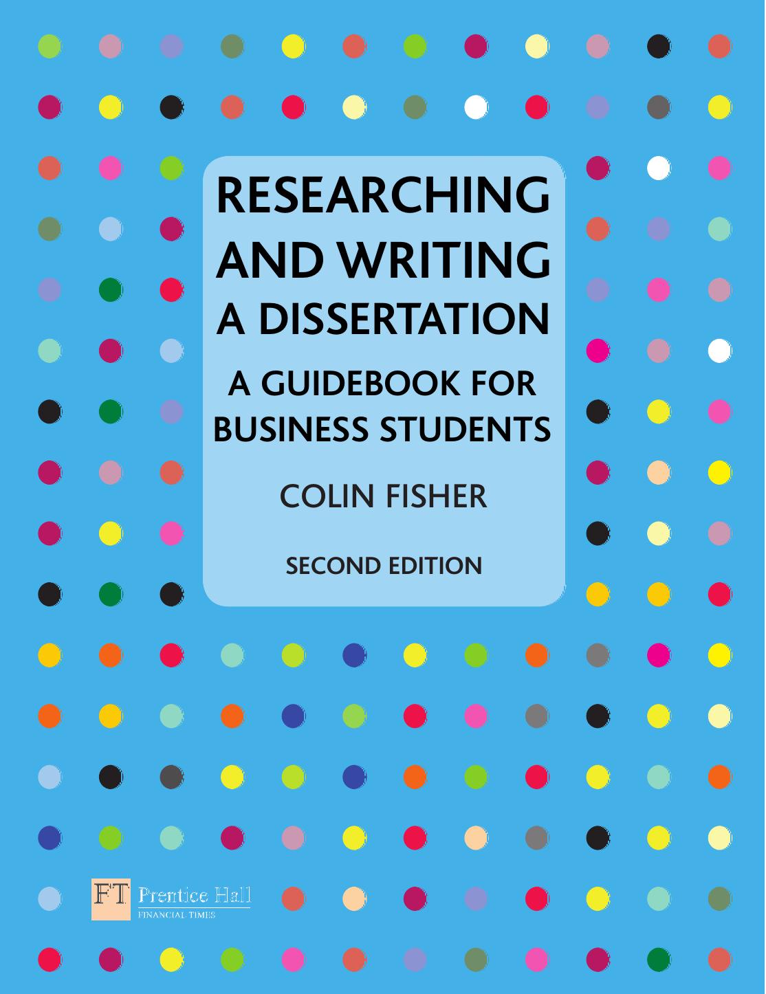 Researching and Writing a Dissertation: A Guidebook for Business Students (2nd Edition)