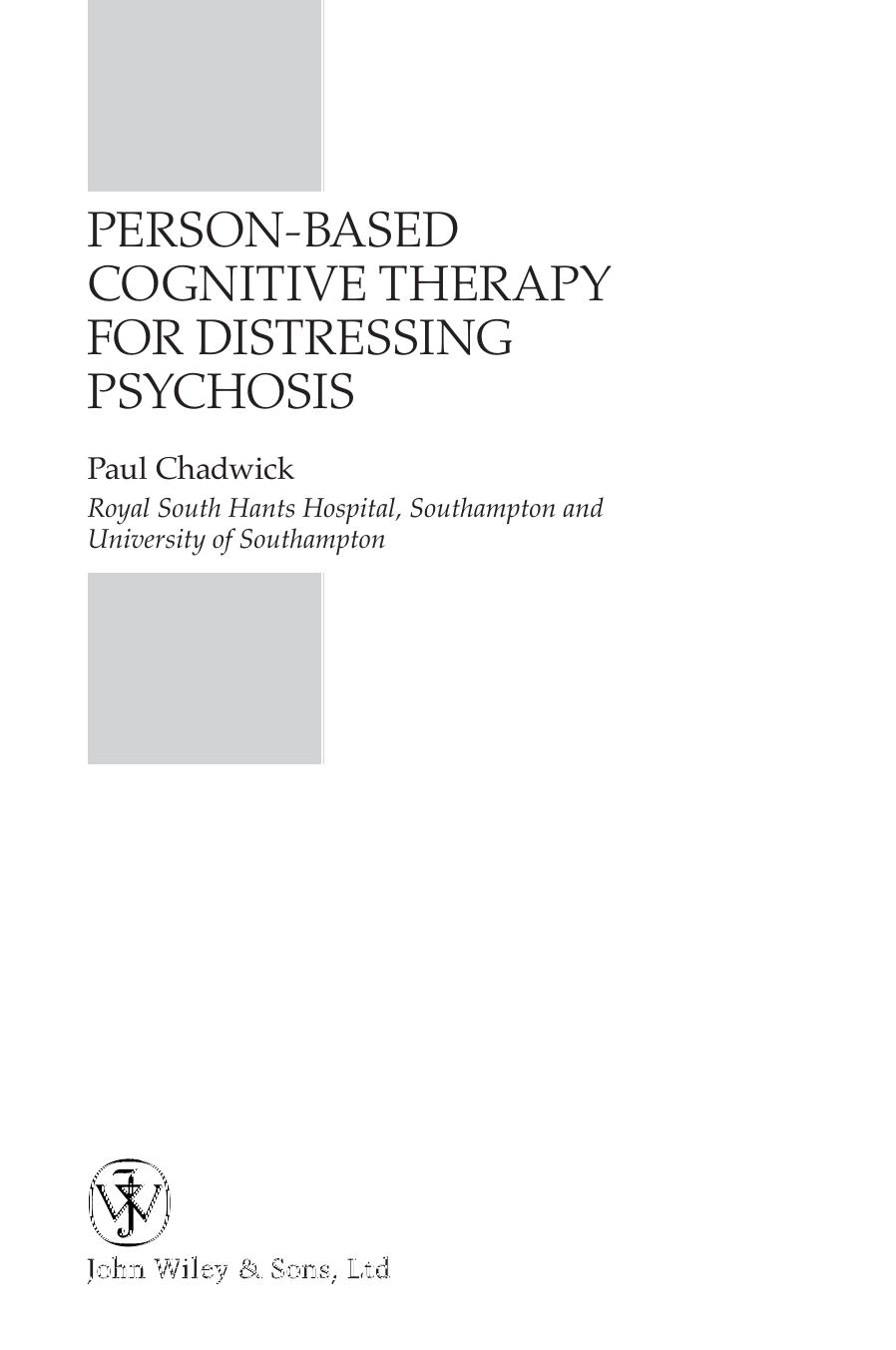 Person-Based Cognitive Therapy For Distressing Psychosis