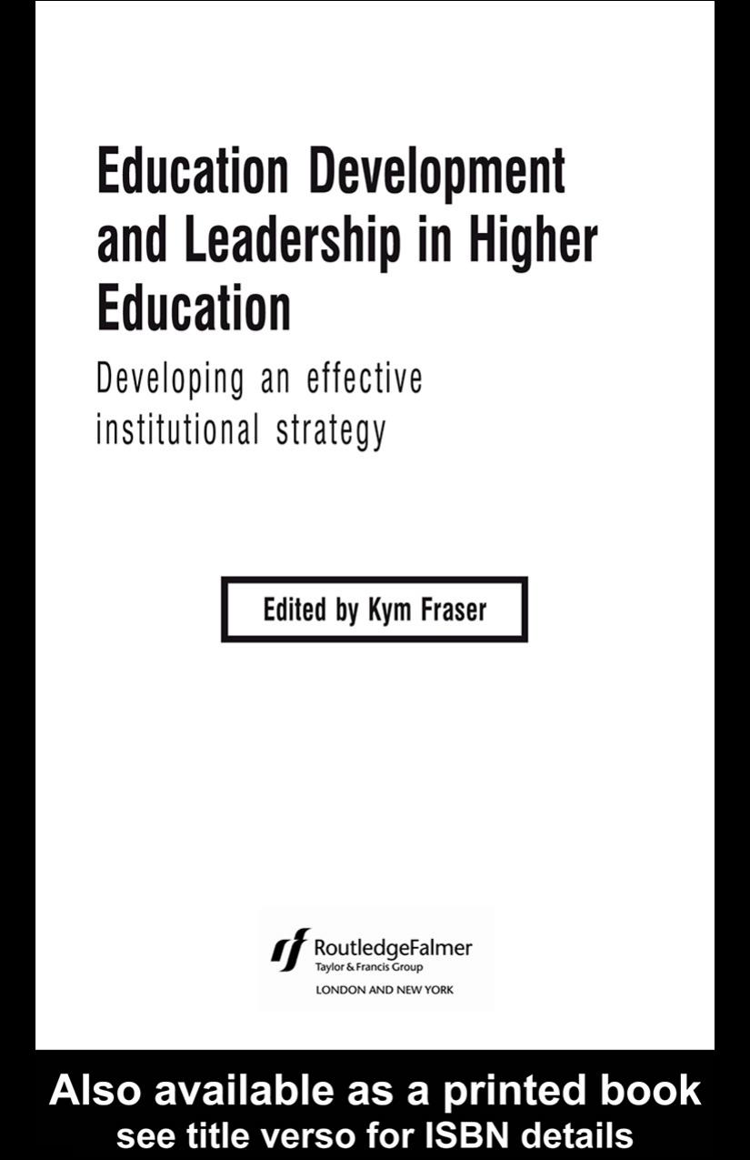 Education Development and Leadership in Higher Education: Developing an effective institutional strategy