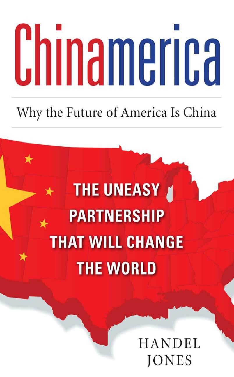 Chinamerica: The Uneasy Partnership that Will Change the World