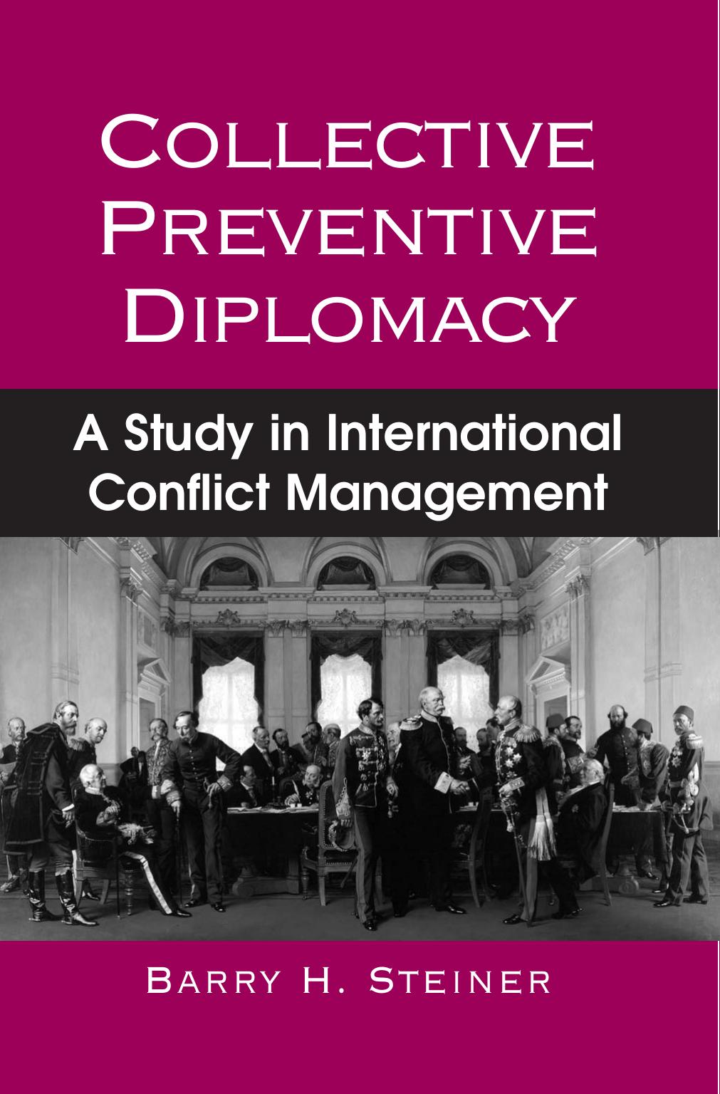 Collective Preventive Diplomacy: A Study in International Conflict Management