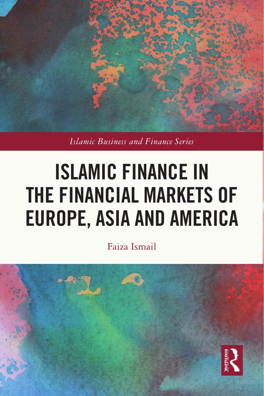 Islamic Finance in the Financial Markets of Europe, Asia and America