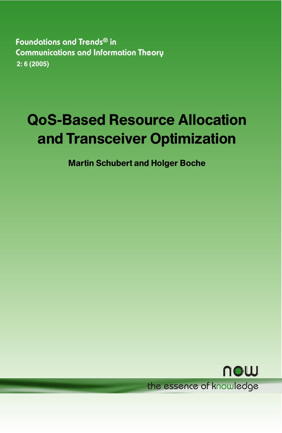 QoS-Based Resource Allocation and Transceiver Optimization