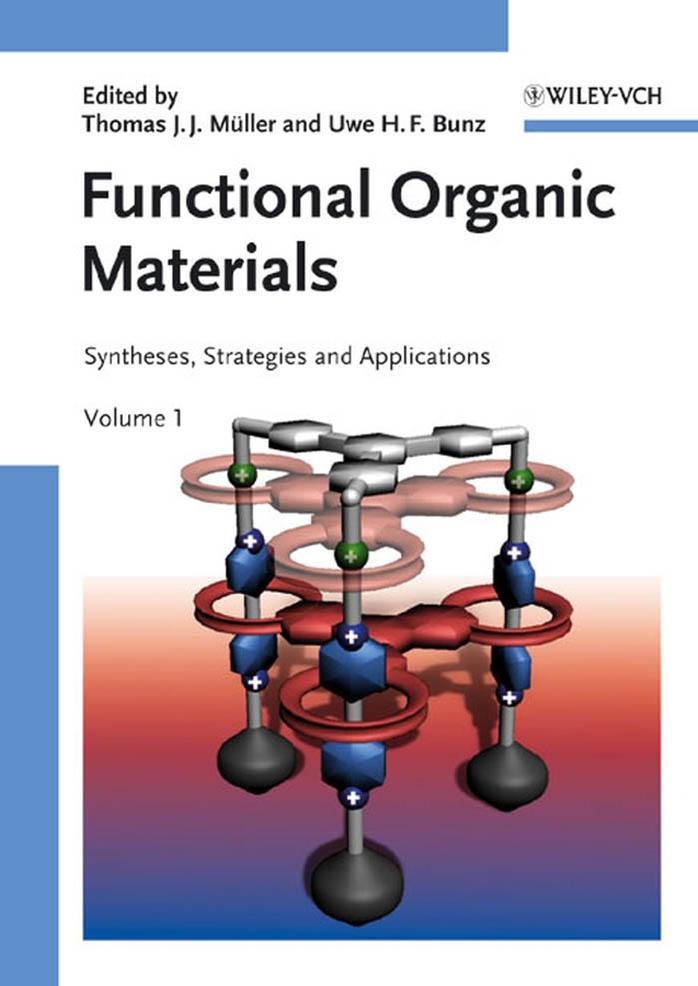Functional Organic Materials: Syntheses, Strategies and Applications, Volume 1