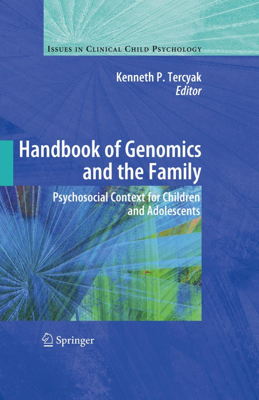 Handbook of Genomics and the Family: Psychosocial Context for Children and Adolescents