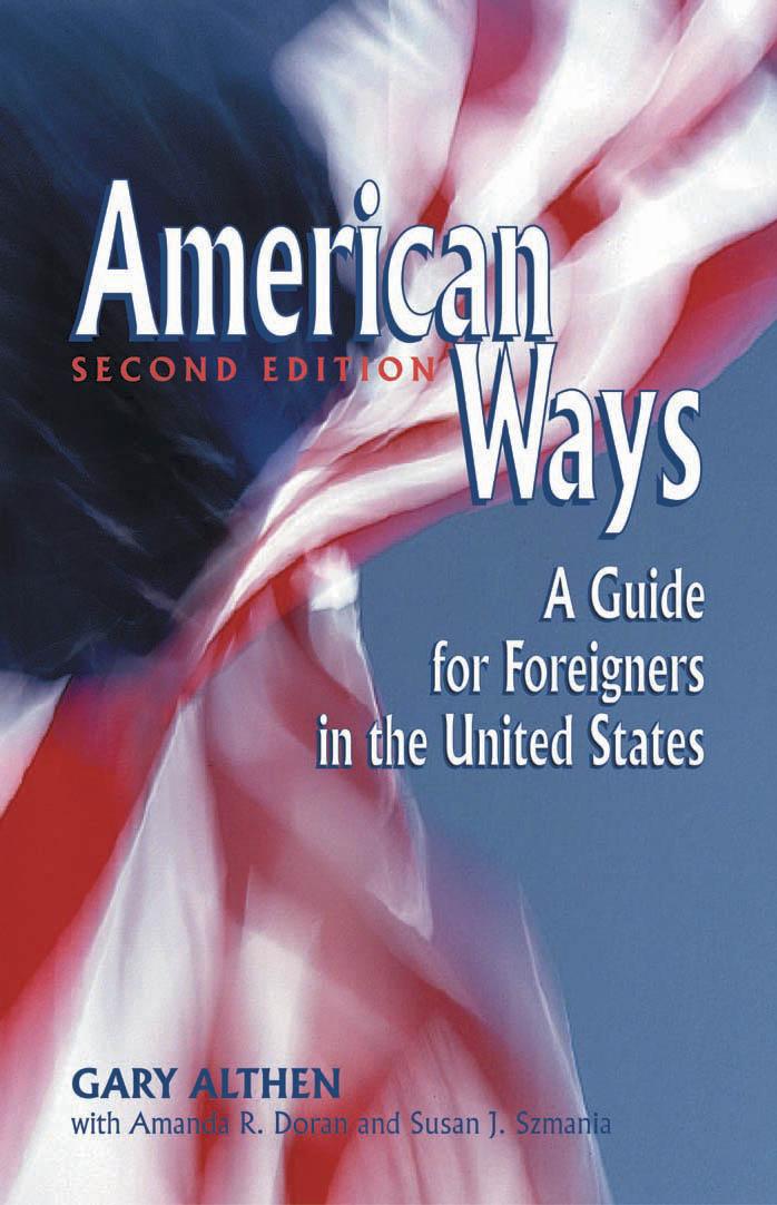 American Ways: A Guide for Foreigners in the United States