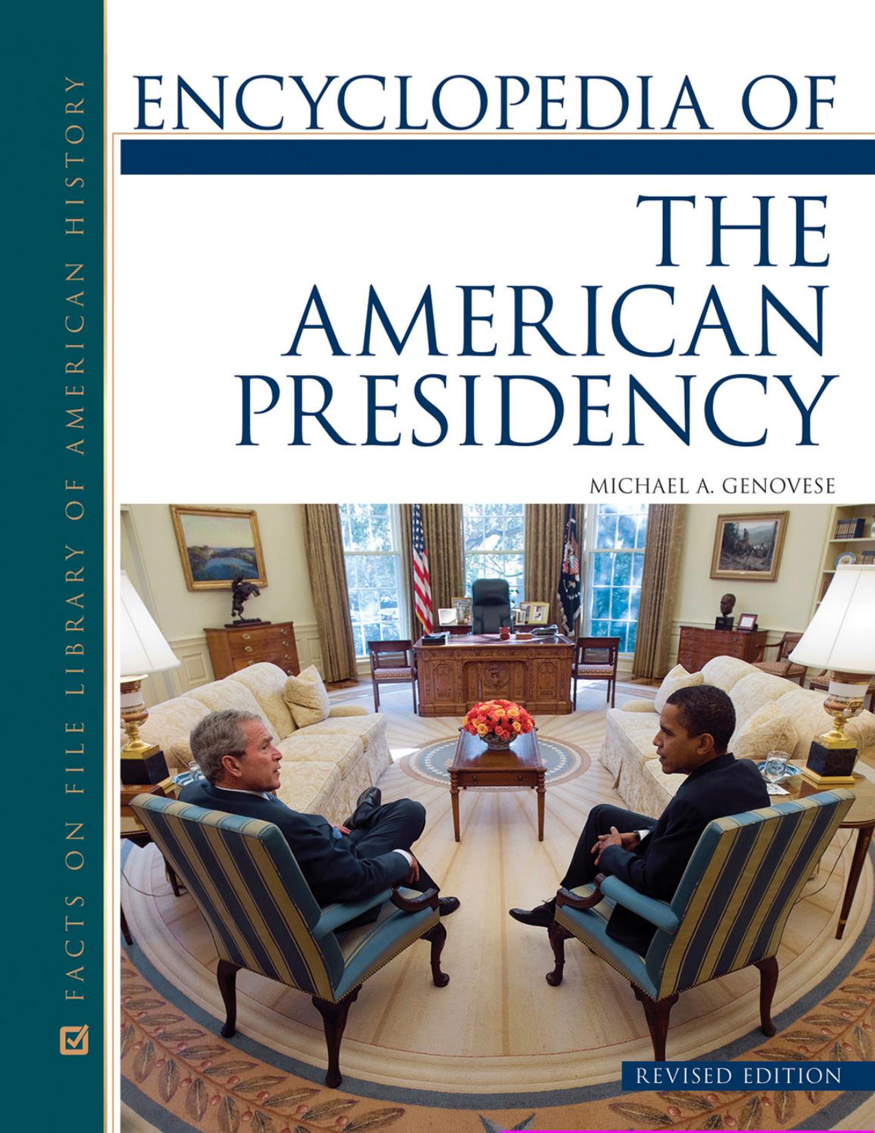 Encyclopedia of the American Presidency, Revised Edition