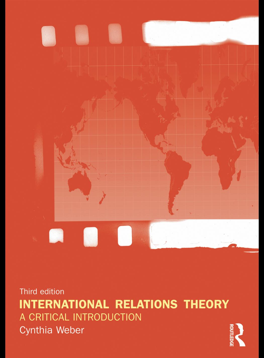 International Relations Theory: A Critical Introduction, Third Edition