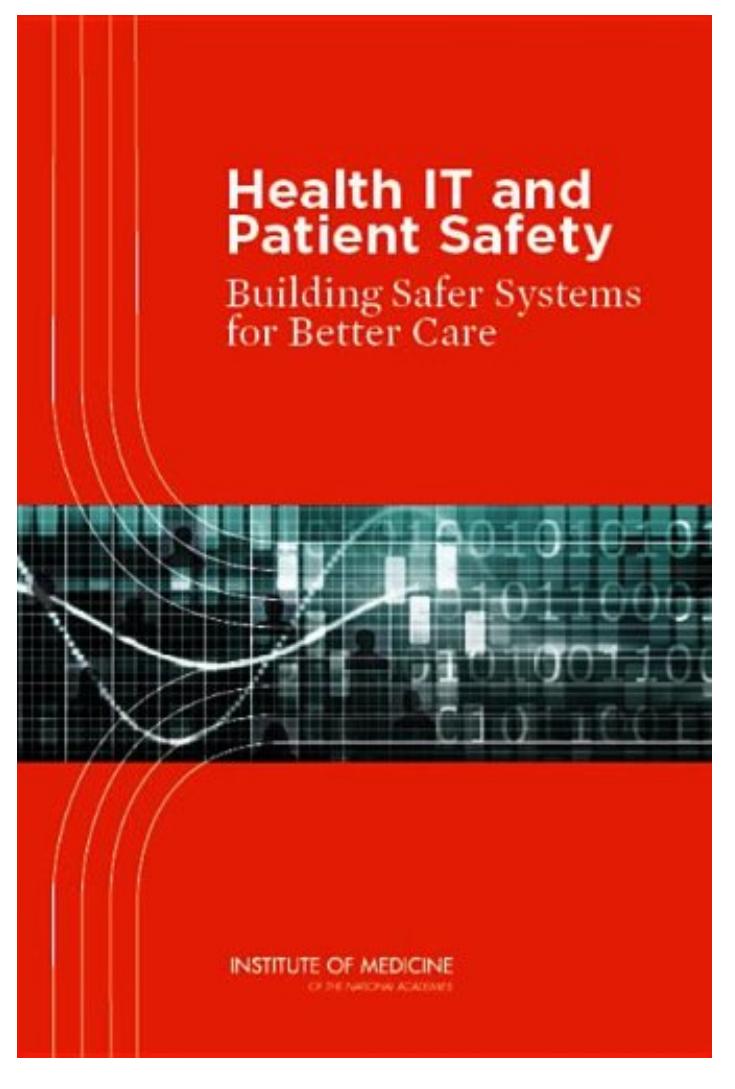Health IT and Patient Safety: Building Safer Systems for Better Care