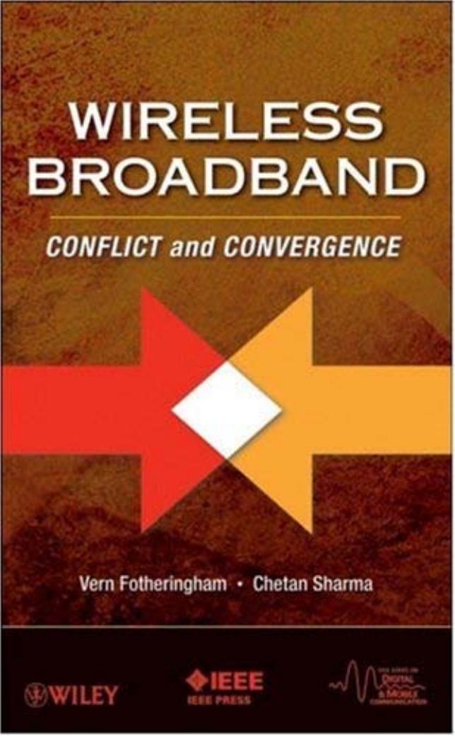 Fotheringham Wireless Broadband-Conflict and Convergence 0470227621