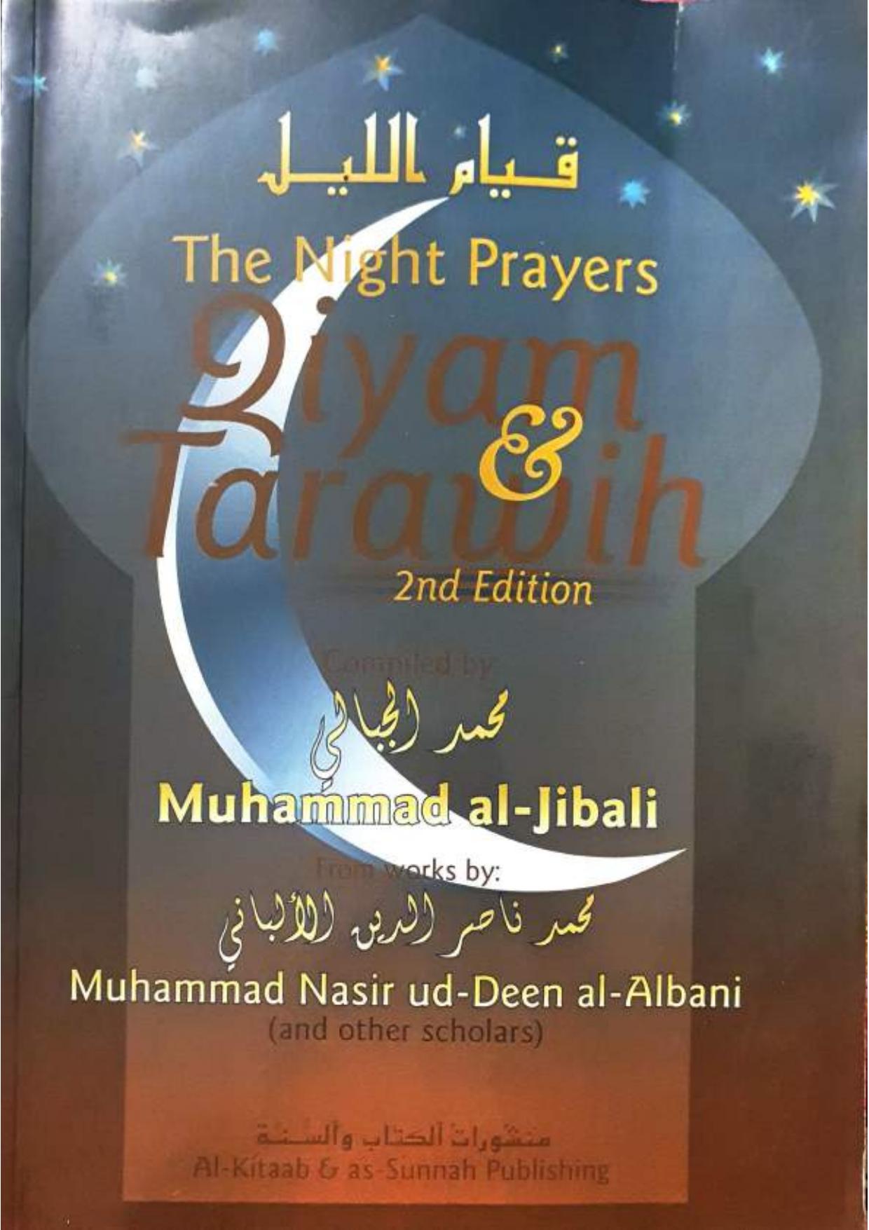 The Night Prayers: Qiyam & Tarawih, 2nd Ed